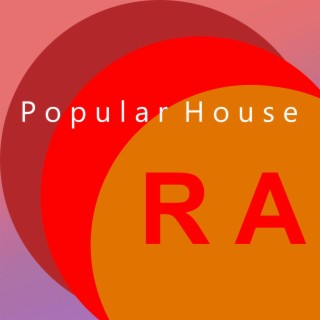 Popular House