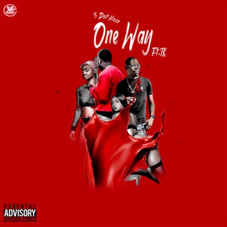 The Oneway feat. (Big Tk) | Boomplay Music