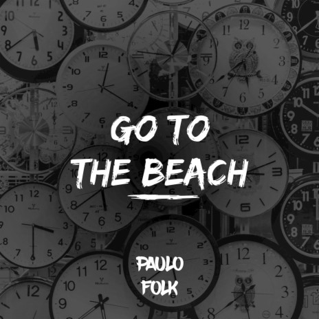 Go To the Beach | Boomplay Music