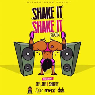 SHAKE IT SHAKE IT RIDDIM