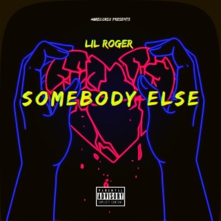 Somebody Else