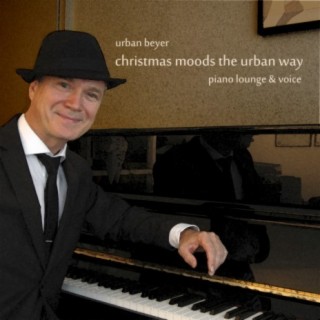 Christmas Moods the Urban Way (Piano Lounge & Voice)
