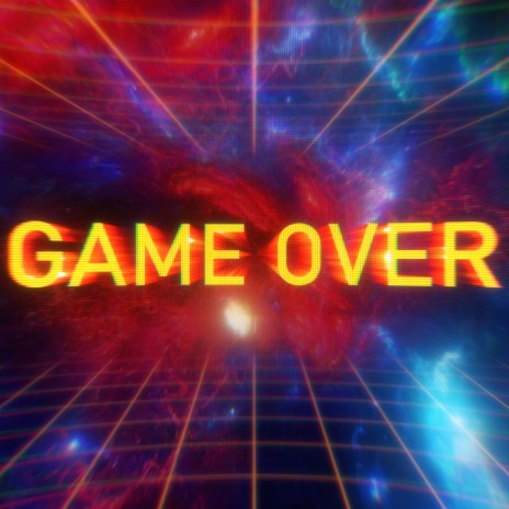 Game Over | Boomplay Music