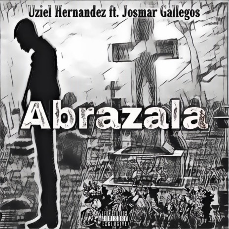 Abrázala ft. Uziel Hernández | Boomplay Music
