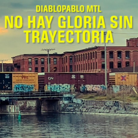 No hay gloria sin trayectoria | Boomplay Music