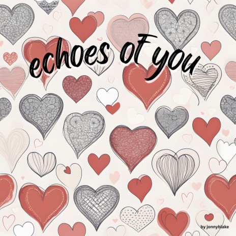 echoes of you | Boomplay Music