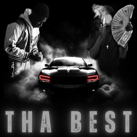 Tha Best ft. 1littpunchinn | Boomplay Music