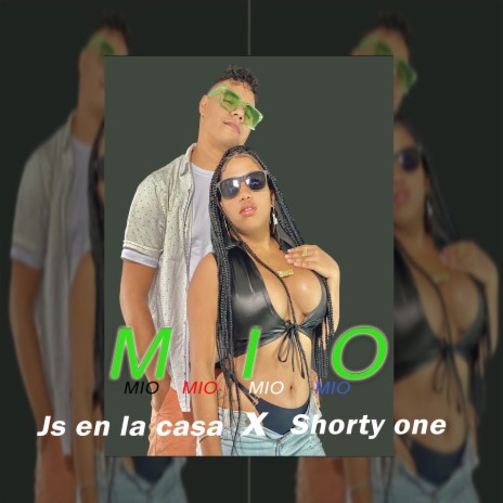 MIO MIO ft. Shorty One | Boomplay Music
