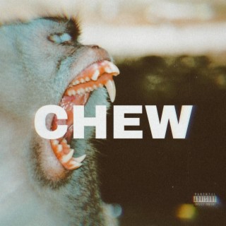 CHEW