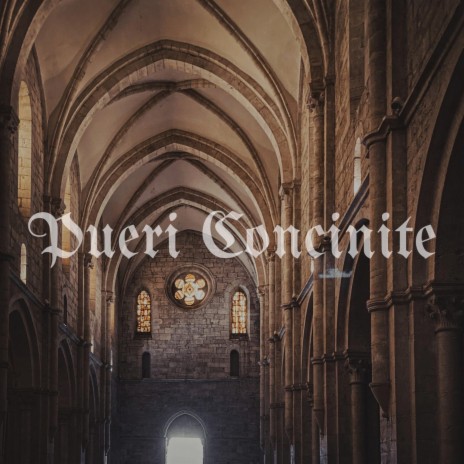 Pueri Concinite | Boomplay Music