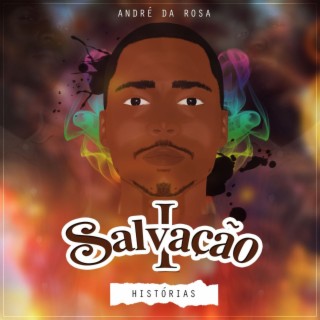 Salvação 1 - Histórias