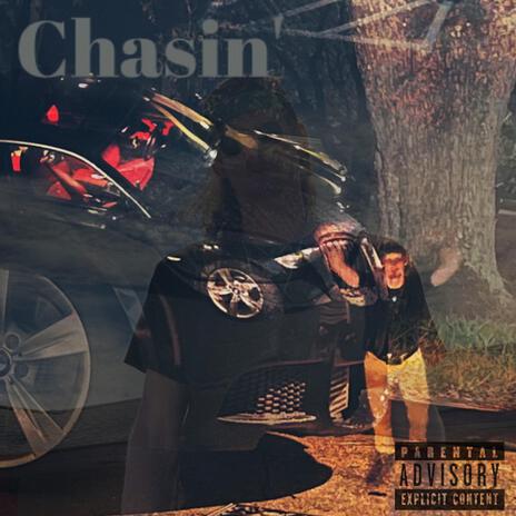 Chasin' | Boomplay Music