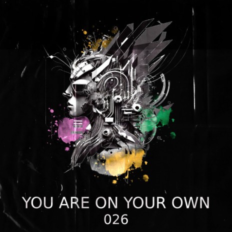 YOU ARE ON YOUR OWN | Boomplay Music