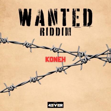 WANTED RIDDIM ft. Koneh | Boomplay Music