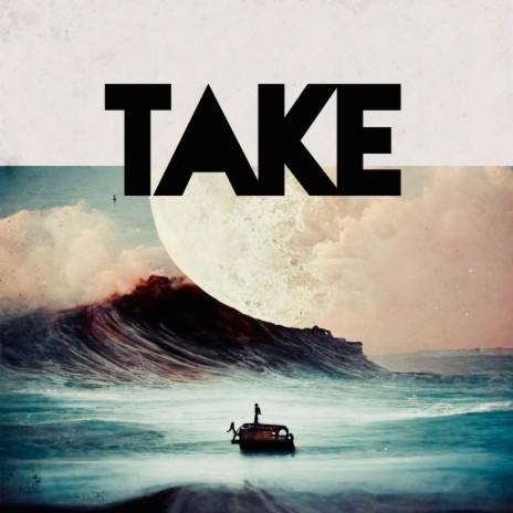 TAKE | Boomplay Music