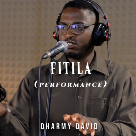 Fitila (Performance) | Boomplay Music