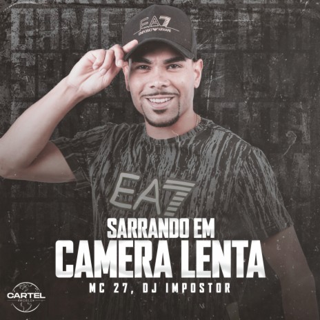 Sarrando em Câmera Lenta ft. DJ Impostor | Boomplay Music