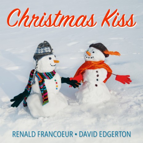 Christmas Kiss ft. David W. Edgerton | Boomplay Music