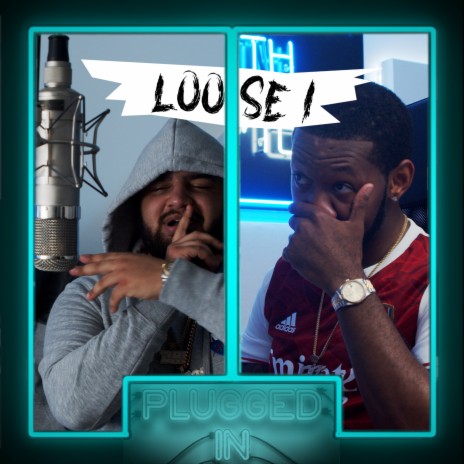 Loose 1 x Fumez The Engineer - Plugged In Freestyle ft. Loose1 | Boomplay Music