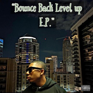 Bounce Back Level Up EP