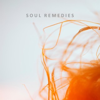 Soul Remedies: Healing Your Tired Mind and Soul, Immersive Meditation and Sleep