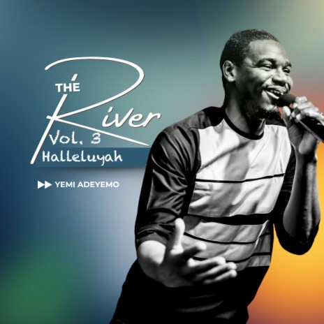 Halleluyah: The River, Vol. 3 | Boomplay Music