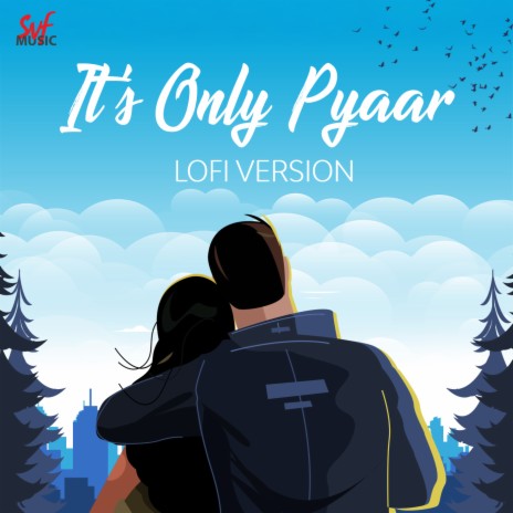 It's Only Pyaar (Lofi) ft. Monali Thakur | Boomplay Music