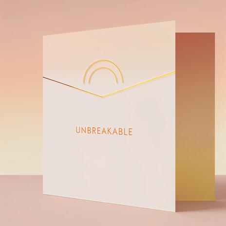 Unbreakable | Boomplay Music