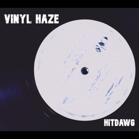 Vinyl Haze | Boomplay Music