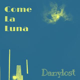 Come la luna (Alternative Version)