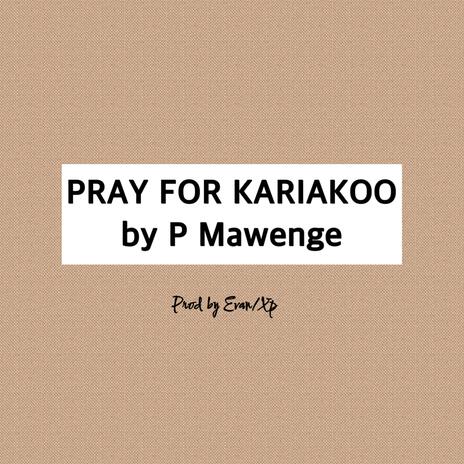 Pray For Kariakoo | Boomplay Music