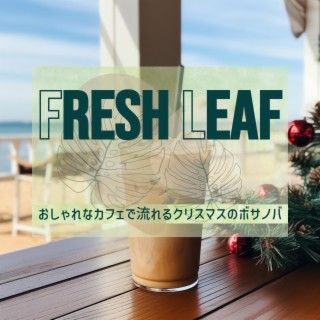 おしゃれなカフェで流れるクリスマスのボサノバ