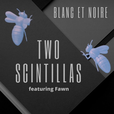 Blanc et Noire ft. Fawn Segerson | Boomplay Music