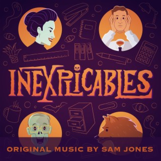 Inexplicables (Original Music)