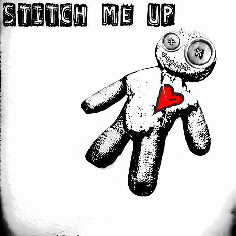 Stitch Me Up | Boomplay Music