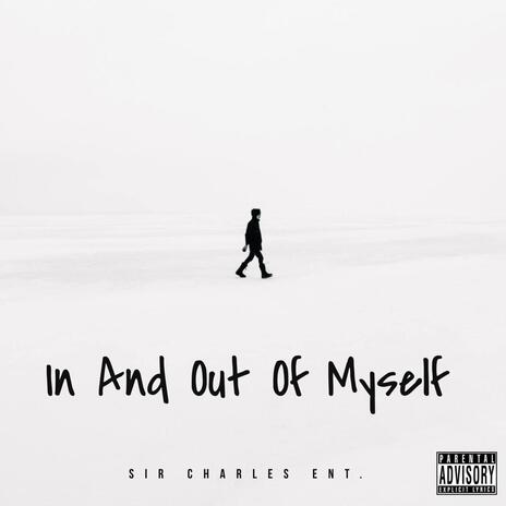 In And Out Of Myself | Boomplay Music