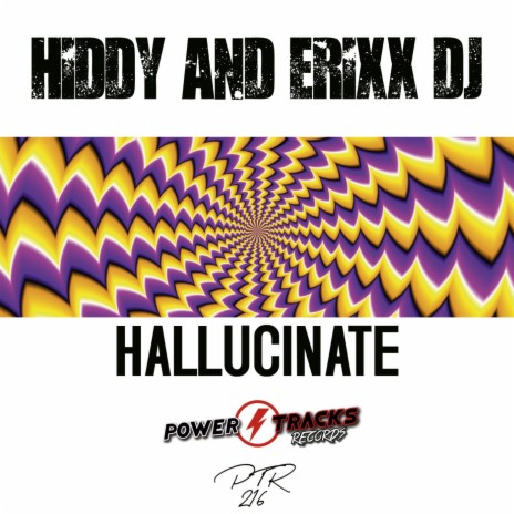 Hallucinate ft. Erixx Dj | Boomplay Music