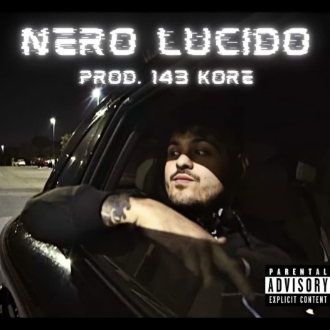 Nero Lucido ft. 143 Kore | Boomplay Music