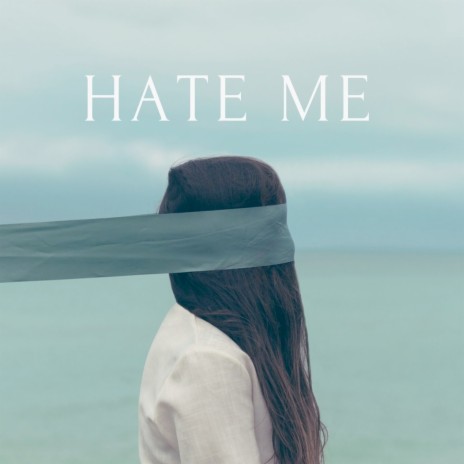 Hate Me