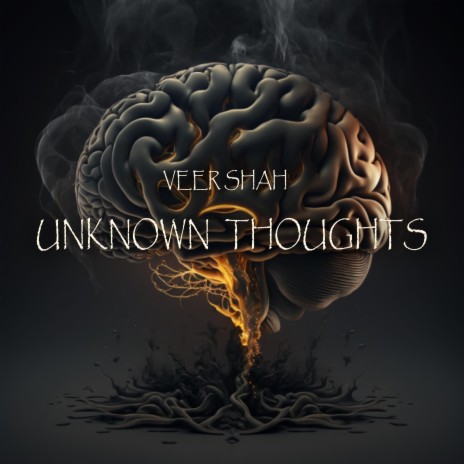Unknown Thoughts | Boomplay Music