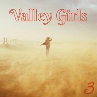 Valley Girls