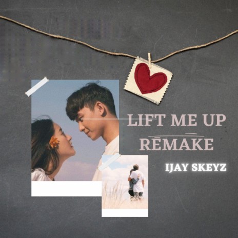 Lift Me Up Remake | Boomplay Music