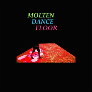 Molten Dance Floor