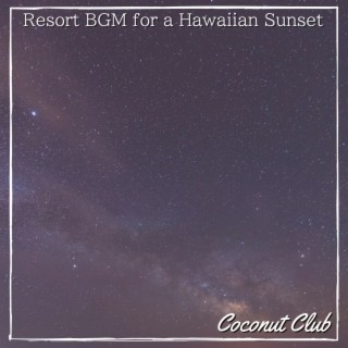 Resort BGM for a Hawaiian Sunset