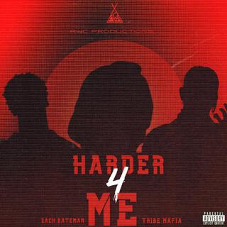 HARDER 4 ME ft. Tribe Mafia & RJC Productions lyrics | Boomplay Music