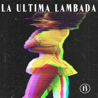 La Ultima Lambada