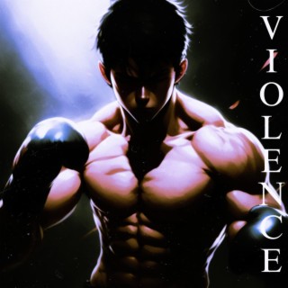 VIOLENCE