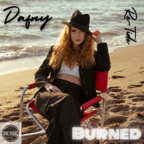 Burned ft. DAFNY | Boomplay Music