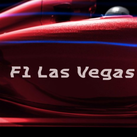 Las Vegas Grand Prix Anthem