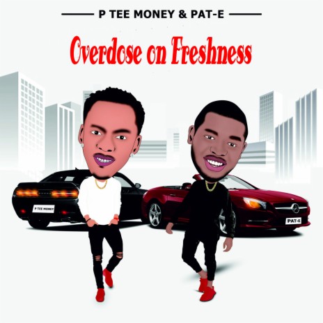 Overdose on Freshness ft. Pat-E | Boomplay Music